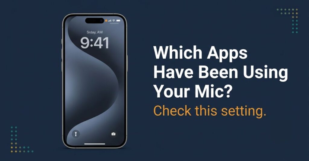 Smartphone showing an orange dot on the lock screen next to bold text asking which apps have been using your microphone and where to check